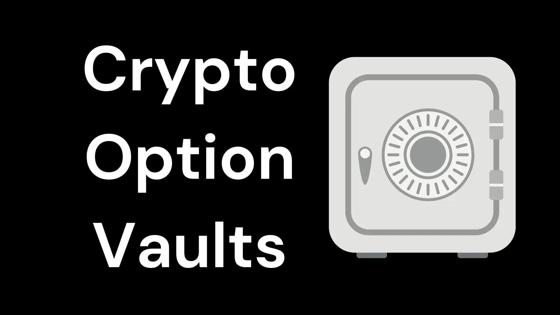 Crypto Option Vaults